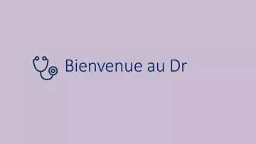 Bienvenue au Dr